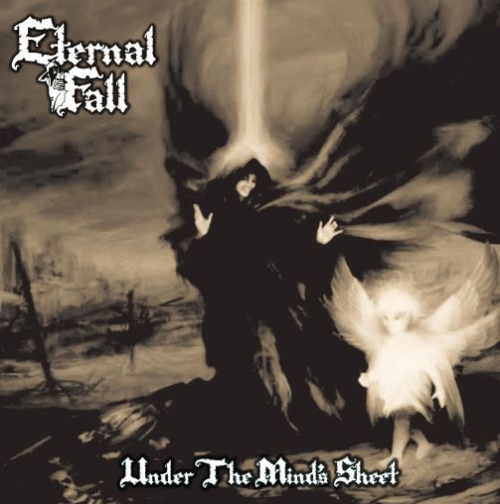 Eternal Fall : Under the Mind's Sheet Eternal Fall : Under the Mind's Sheet